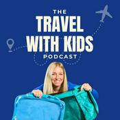 Podcast Travel with Kids