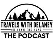 Podcast Travels with Delaney: The Podcast