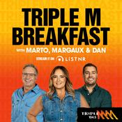 Podcast Triple M Breakfast with Marto, Margaux & Dan