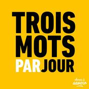 Podcast Trois mots par jour