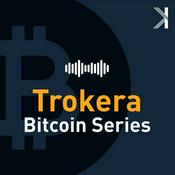 Podcast Trokera Bitcoin Series