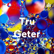 Podcast Tru Geter