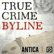 Podcast True Crime Byline