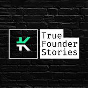 Podcast True Founder Stories