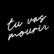 Podcast Tu vas mourir