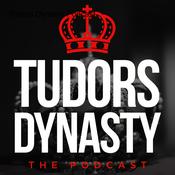 Podcast Tudors Dynasty