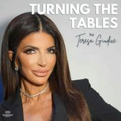 Podcast Turning The Tables By Teresa Giudice