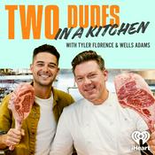 Podcast Two Dudes in a Kitchen