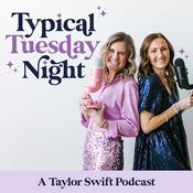 Podcast Typical Tuesday Night || A Taylor Swift Podcast