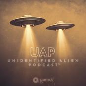 Podcast UAP Unidentified Alien Podcast
