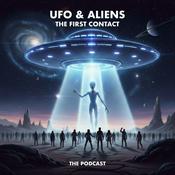 Podcast UFO & Aliens: The First Contact