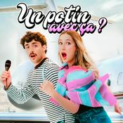Podcast Un potin avec ça ?