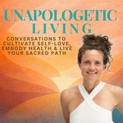 Podcast Unapologetic Living with Elizabeth Elliott