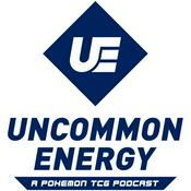 Podcast Uncommon Energy | A Pokémon TCG Podcast