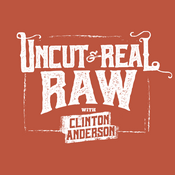 Podcast Uncut & Real Raw With Clinton Anderson