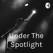 Podcast Under The Spotlight