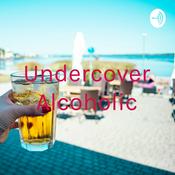 Podcast Undercover Alcoholic