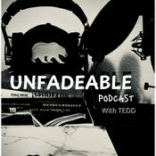 Podcast Unfadeable Pod