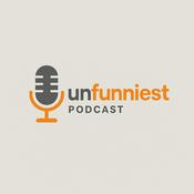Podcast Unfunniest podcast