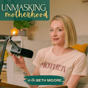 Podcast Unmasking Motherhood