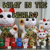 Podcast Unpops Presents: What In The World?