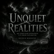 Podcast Unquiet Realities