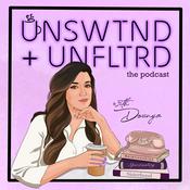 Podcast Unswtnd + Unfltrd
