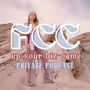 Podcast UP-LEVEL YOUR BIZ [FCC Prep-Work]