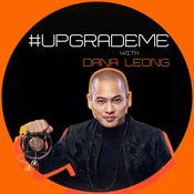 Podcast #UpgradeMe with Dana Leong