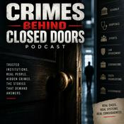 Podcast Crimes Behind Closed Doors