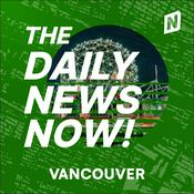 Podcast Vancouver News Today | 2 Min News | The Daily News Now!
