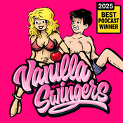 Podcast Vanilla Swingers: Swinger Podcast, Unfiltered AF