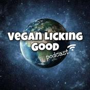 Podcast Vegan Licking Good