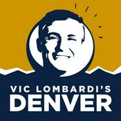Podcast Vic Lombardi's Denver
