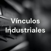 Podcast Vínculos Industriales