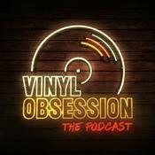 Podcast Vinyl Obsession The Podcast