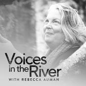 Podcast Voices in the River