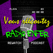 Podcast Vous réécoutez Radio Enfer