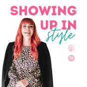 Podcast Showing Up In Style