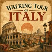 Podcast Walking Tour of Italy