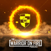 Podcast WARRIOR ON FIRE