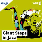 Podcast WDR 3 Giant Steps in Jazz