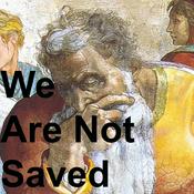 Podcast We Are Not Saved