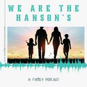 Podcast We are the Hanson's / Family Life, Practical Tips & Self-Care