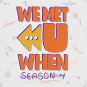 Podcast We Met U When