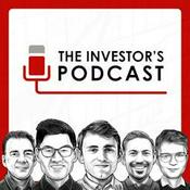 Podcast The Investor's Podcast (We Study Billionaires) - The Investor’s Podcast Network