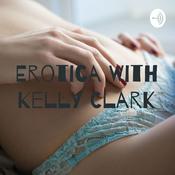 Podcast Erotica With Kelly Clark