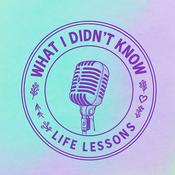 Podcast What I Didn't Know