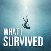 Podcast What I survived