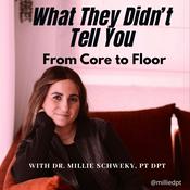 Podcast What They Didn’t Tell You: From Core to Floor
